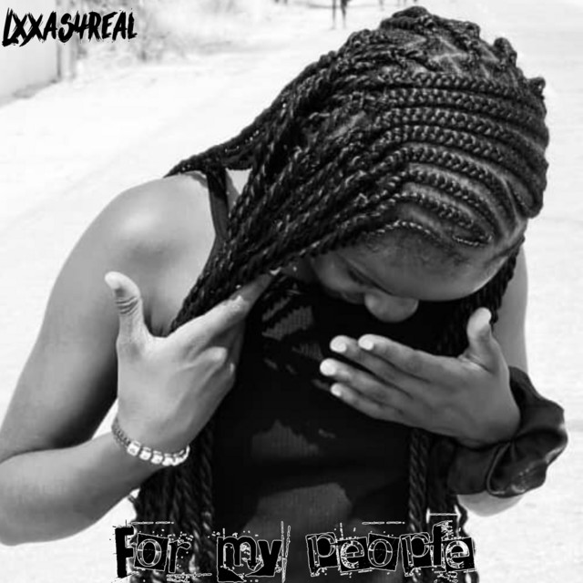 Lxxas4real – For My People