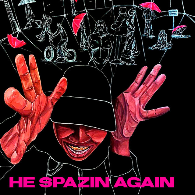 He Spazin Again cover art
