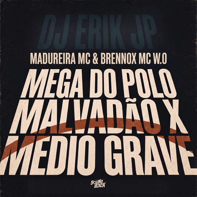 Mega Do Polo Malvadão X Medio Grave