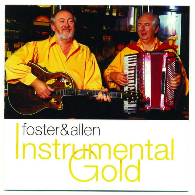 Instrumental Gold - Album by Foster & Allen | Spotify