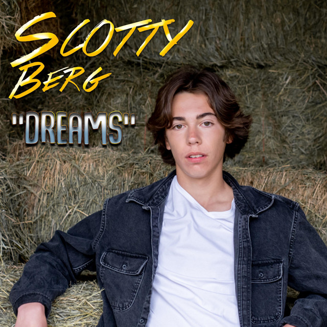 Dreams - song and lyrics by Scotty Berg | Spotify