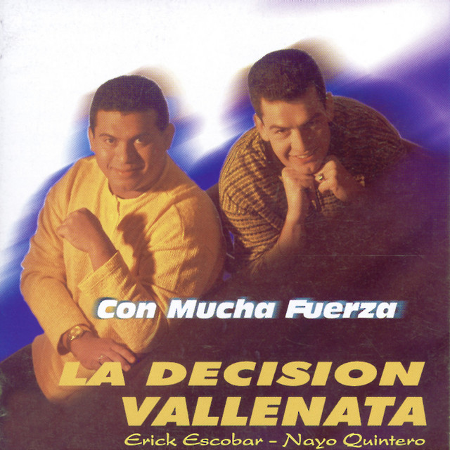 Con Mucha Fuerza: la Decisión Vallenata cover art