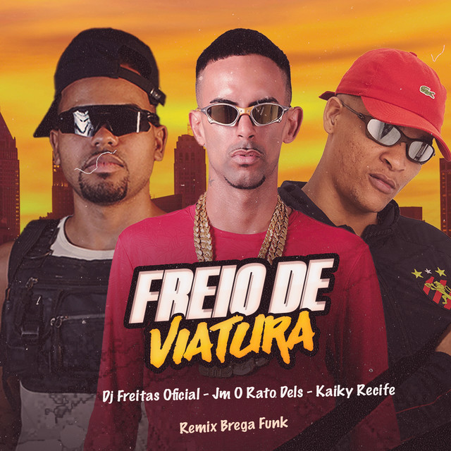 Freio de Viatura (Remix Brega Funk)