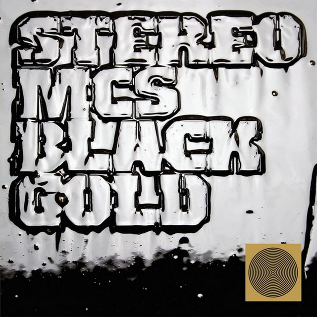 Black Gold - Album by Stereo MC's | Spotify