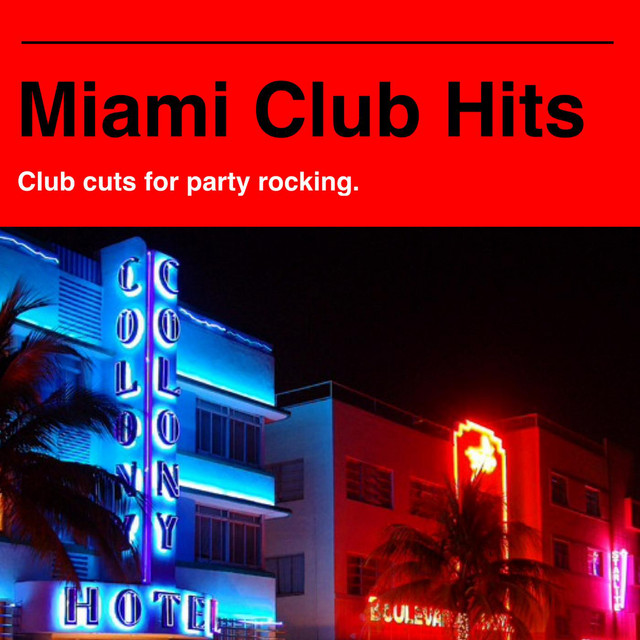 Miami Club Hits - Compilation by Various Artists | Spotify