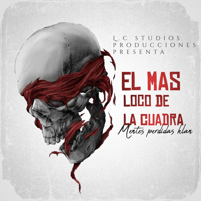 EL MAS LOCO DE LA CUADRA