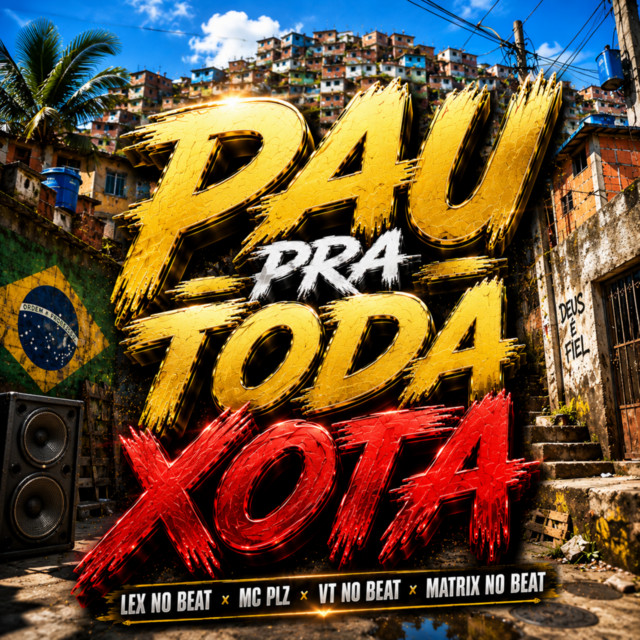 Pau Pra Toda Xota