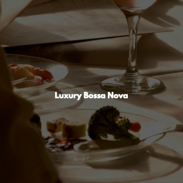 Luxury Bossa Nova cover art