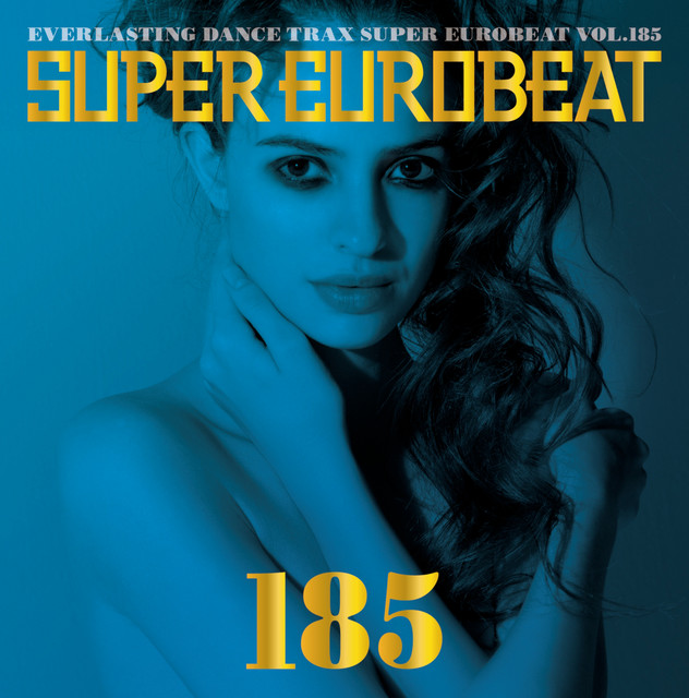 Super Eurobeat Vol.185 – Compilação de Vários intérpretes | Spotify