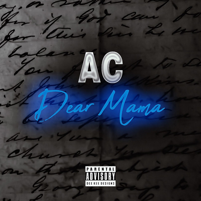 Dear Mama - Single by AC | Spotify