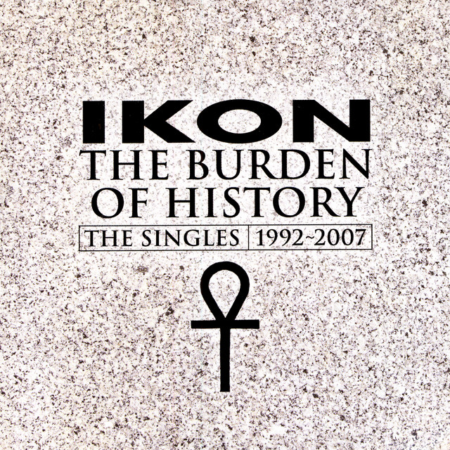 The Burden Of History - The Singles 1992-2007 cover art