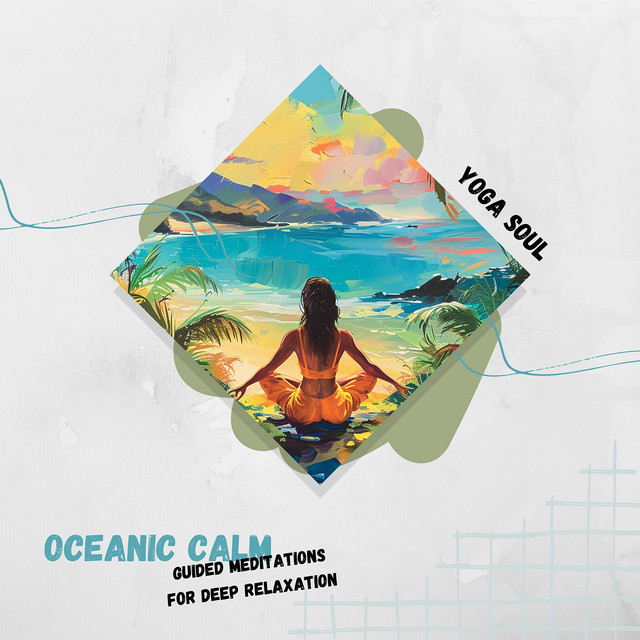 Oceanic Calm: Guided Meditations for Deep Relaxation cover art