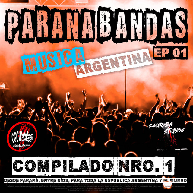 Parana Bandas - Compilado Nro. 1 (Musica Argentina - Desde Parana, Entre Rios, Para Todo el Mundo)