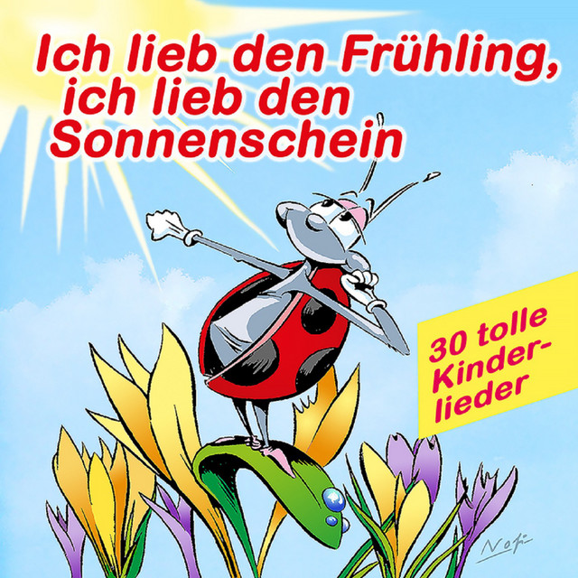 Ich lieb den Frühling, ich lieb den Sonnenschein - 30 tolle Kinderlieder cover art