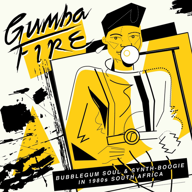 Gumba Fire: Bubblegum Soul & Synth Boogie in 1980s South Africa cover