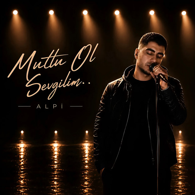 Mutlu ol sevgilim