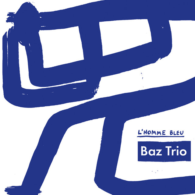 Baz Trio|Basile Rahola|Oscar Georges|Wajdi Riahi - Tawa