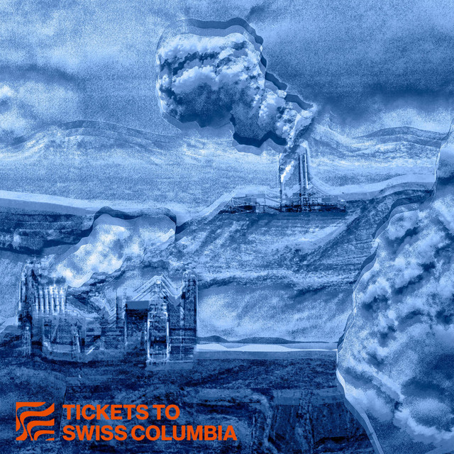 Tickets to Swiss Columbia cover art