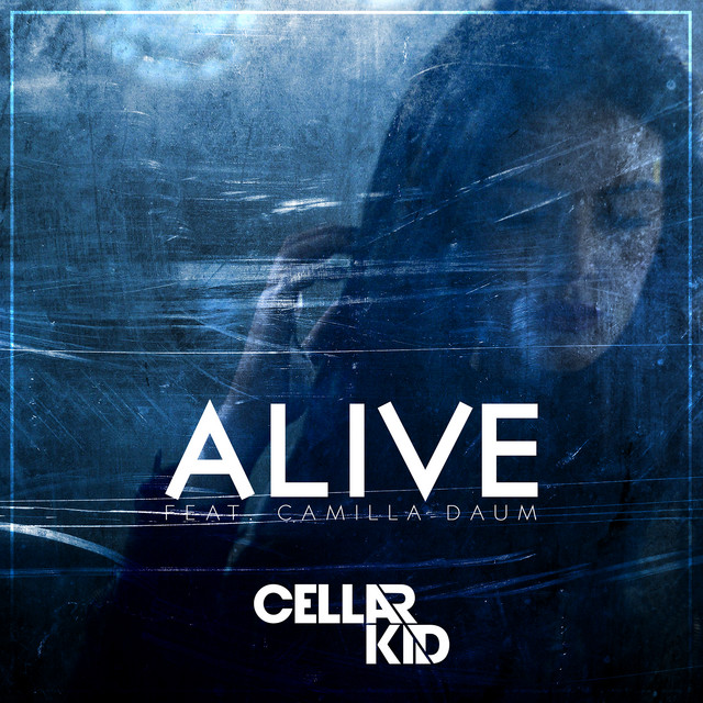 Alive by Cellar Kid