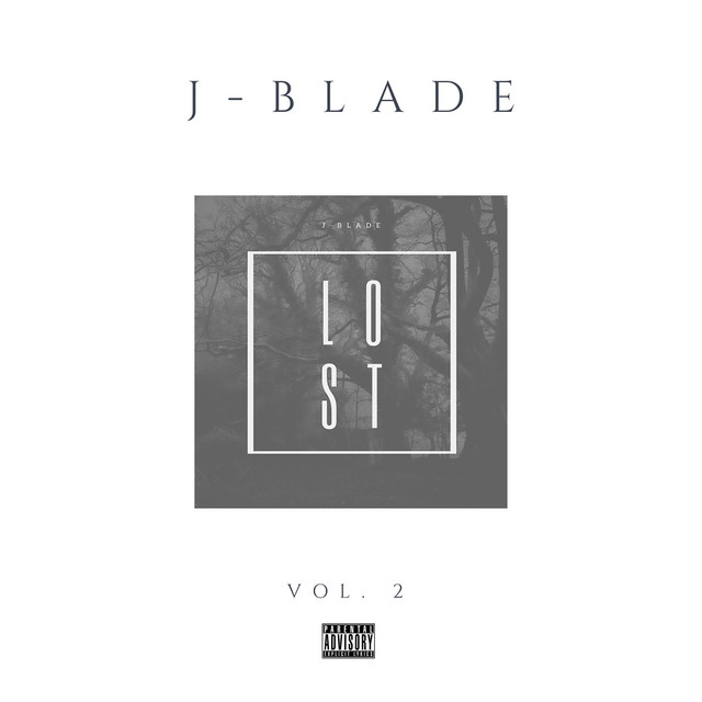 Lost, Vol. 2 - Album by J-Blade | Spotify