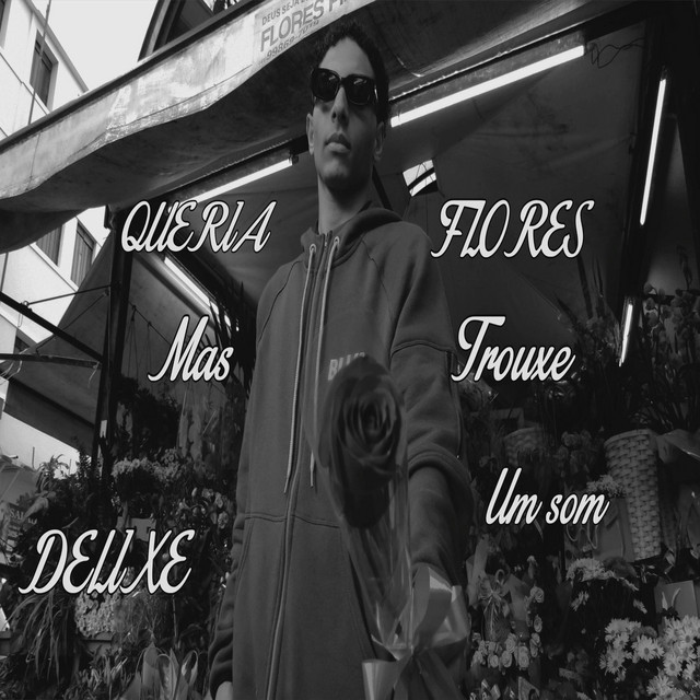QUERA FLORES MAS TROUXE UM SOM DELUXE cover art