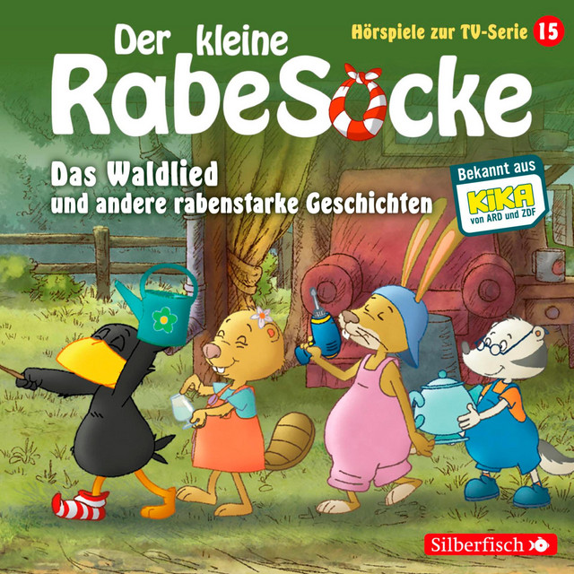 Das Waldlied - Kapitel 03 - Das Waldlied, Allerbeste Freunde, Die Geburtstagsretter (Der kleine Rabe Socke - Hörspiele zur TV Serie 15)
