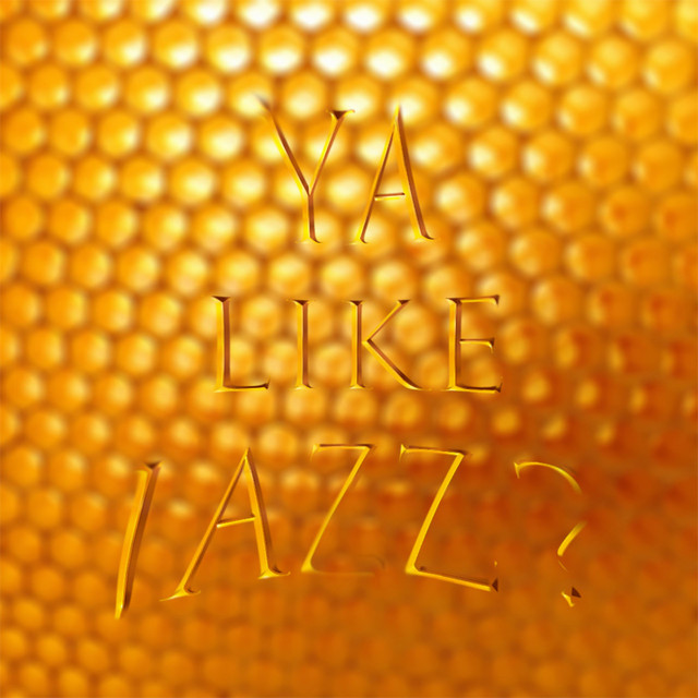 Ya Like Jazz? cover