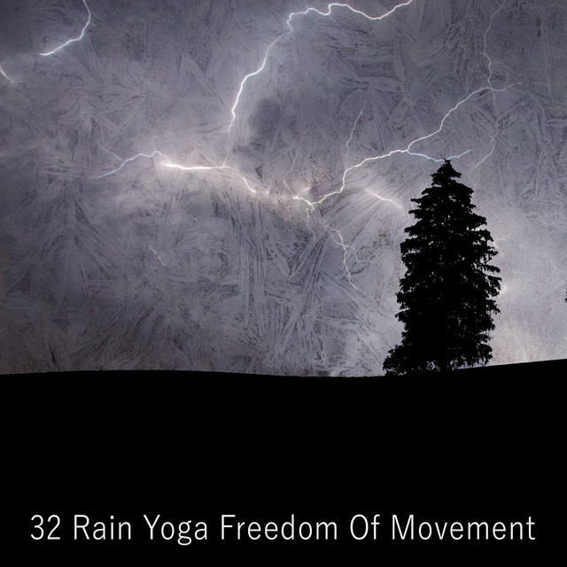 32 Rain Yoga Freedom Of Movement - Album by Rain for Deep Sleep | Spotify