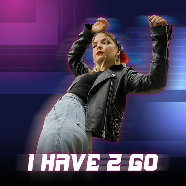 I Have 2 Go cover art