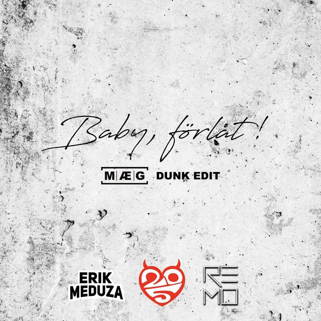 Baby, förlåt! - DUNK EDIT