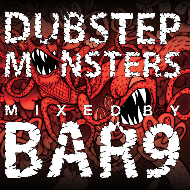Dubstep Monsters Mixed By Bar9 cover art