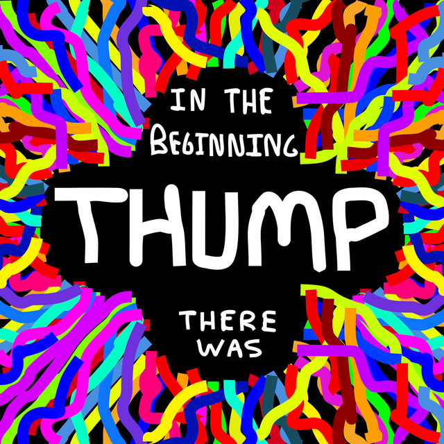 In the Beginning There Was Thump cover art