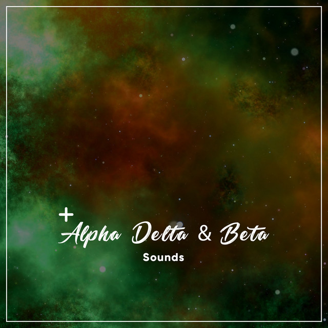 13 Alpha, Delta & Beta Sounds to Block Outside Noise cover art