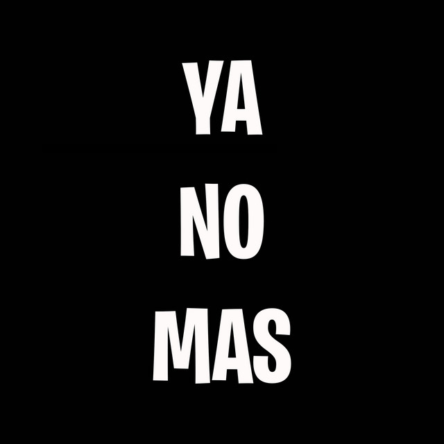 Ya No Mas