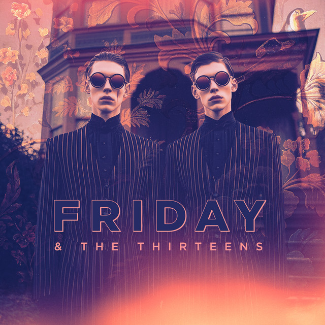 Friday & The Thirteens