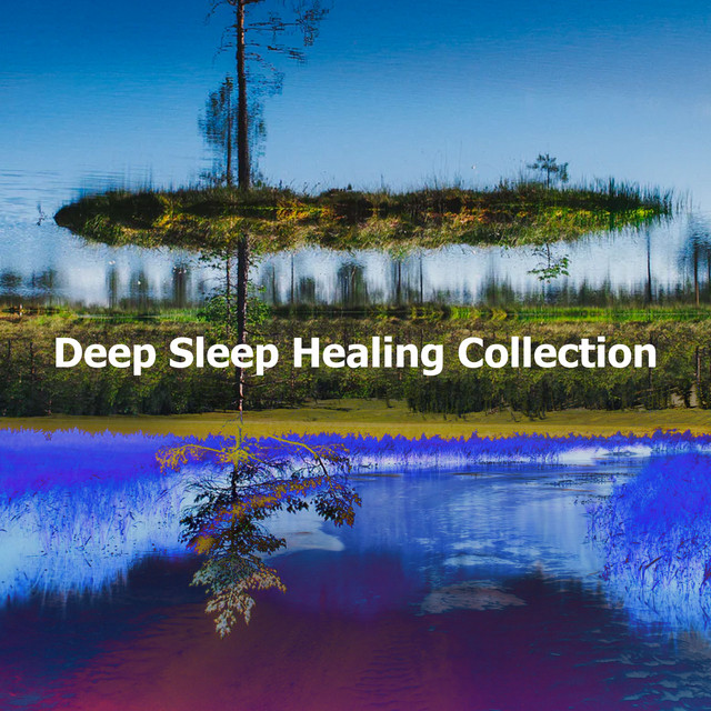 Deep Sleep Healing Collection - Album by Healing Sounds for Deep Sleep ...