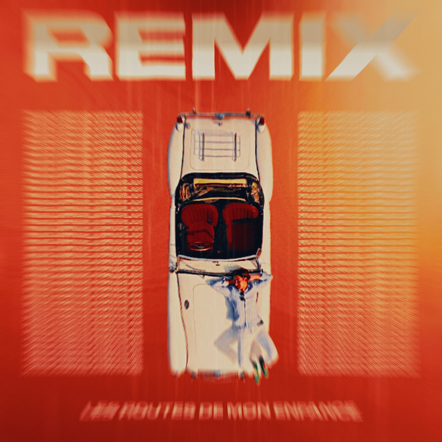 Les routes de mon enfance (Remix)