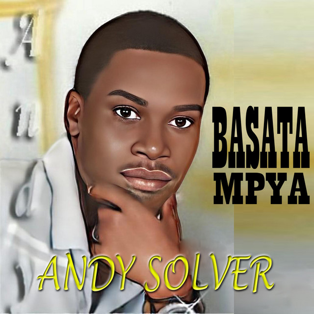 Basata Mpya - Single by Andy Solver | Spotify