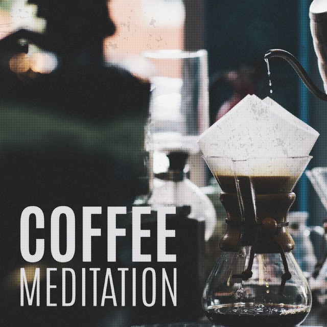 Coffee Meditation cover art