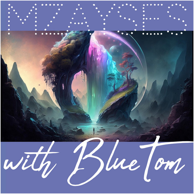 MzAySes with BlueTom