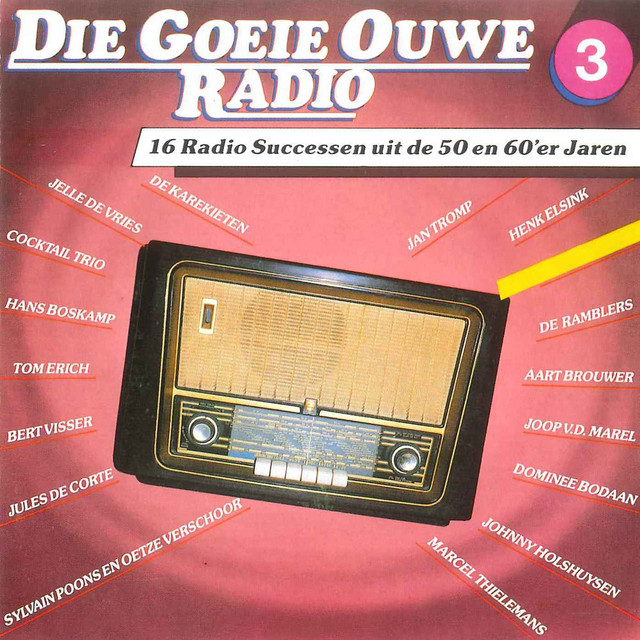 Die Goeie Ouwe Radio, Deel 3 (16 Radio Successen uit de 50 en 60'er Jaren) cover