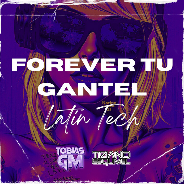 Forever Tu Gantel (Latin Tech)