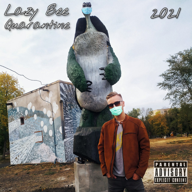 Обкладинка: Quarantine — Lazy Bee
