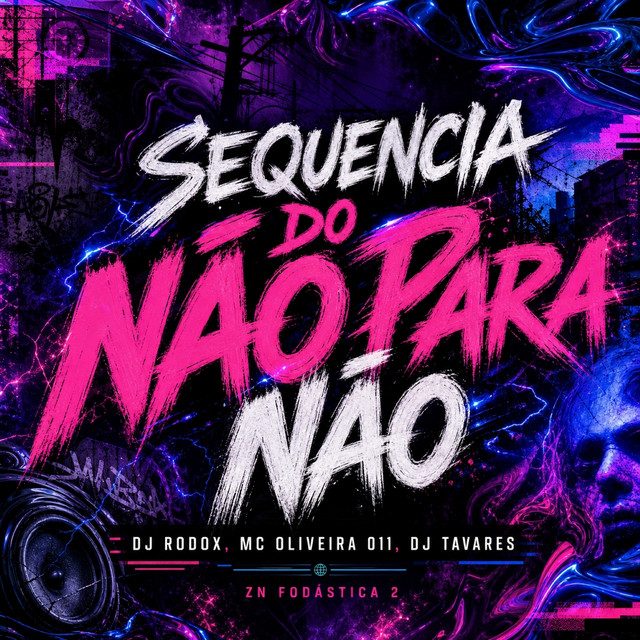 ( SEQUENCIA DO NÃO PARA NÃO ) ZN FODASTICA 2