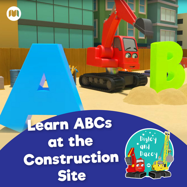 Learn ABCs at the Construction Site - Single by Digley & Dazey | Spotify