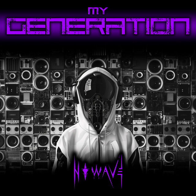Обкладинка: MY GENERATION — N O W A V E