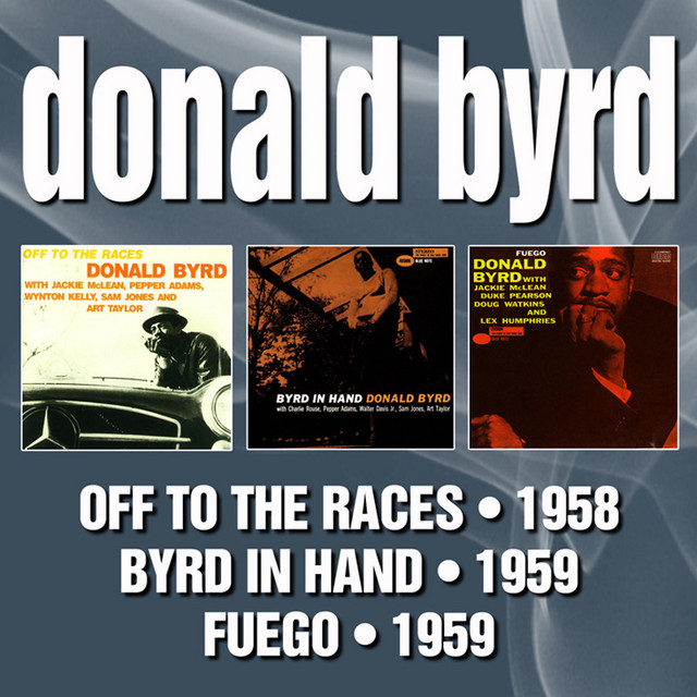 Off To The Races - song and lyrics by Donald Byrd | Spotify
