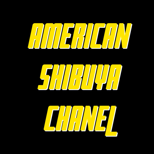 American Shibuya Chanel - Remix