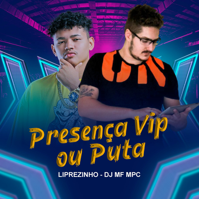 Presença Vip ou Puta