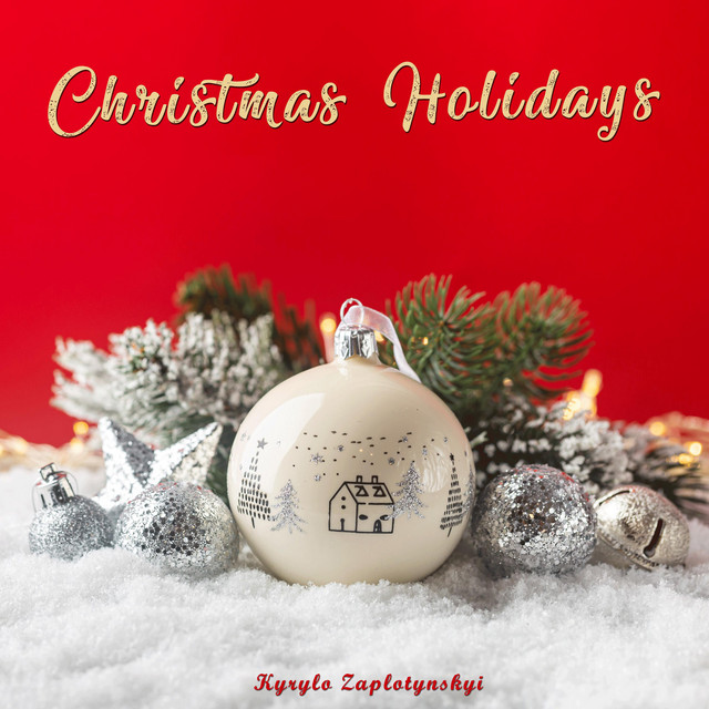 Обкладинка: Christmas Holidays — Kyrylo Zaplotynskyi